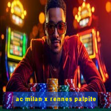 ac milan x rennes palpite